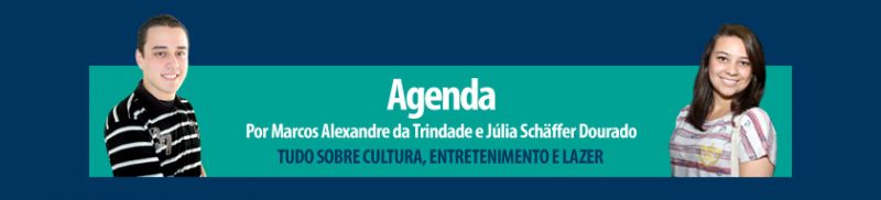 Agenda | Por Marcos Alexandre da Trindade e Júlia Schäffer Dourado