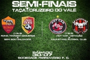Quatro times jogam para estar na final da Taça Cruzeiro do Vale
