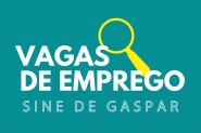Sine de Gaspar tem mais de 90 vagas de emprego disponíveis
